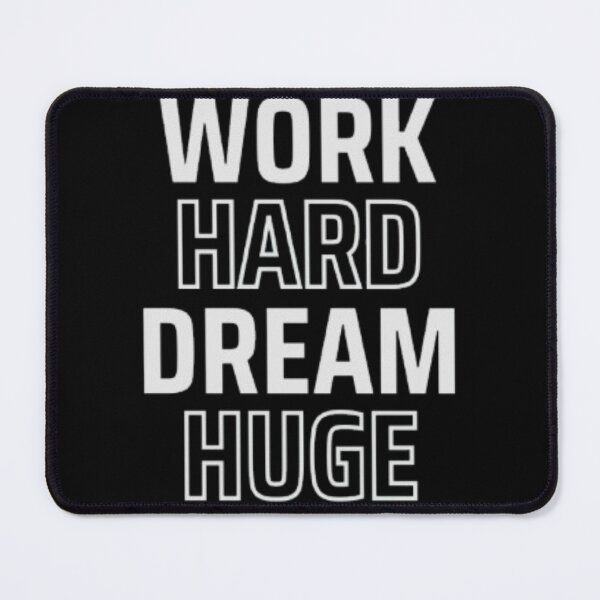 Item preview, Work Hard Dream Huge | Best gift for friends and family | designed and sold by SamHaseeb.