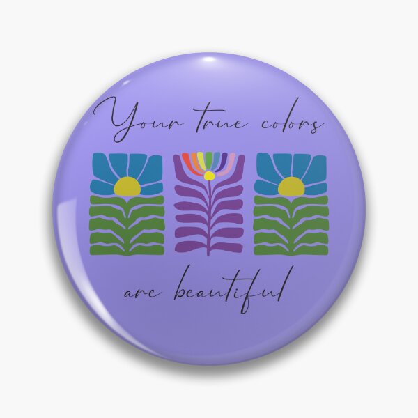 Item preview, Your True Colors are Beautiful - Abstract Flower - Black Text designed and sold by FaeryNuff.