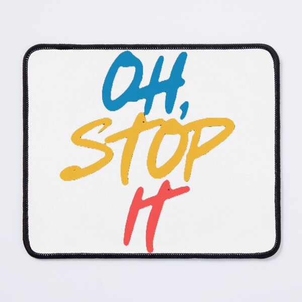 Item preview, Oh, Stop It designed and sold by JLClassics.