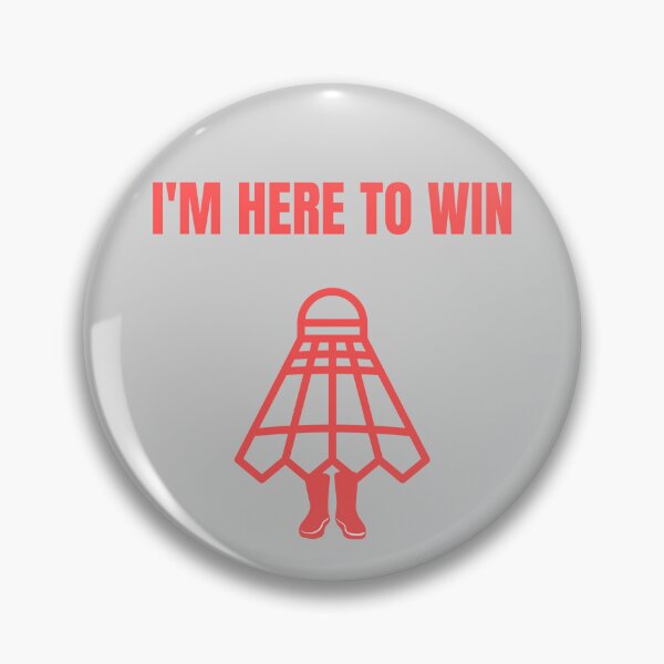 Item preview, Badminton I'm Here to Win the game designed and sold by SimpleUla.