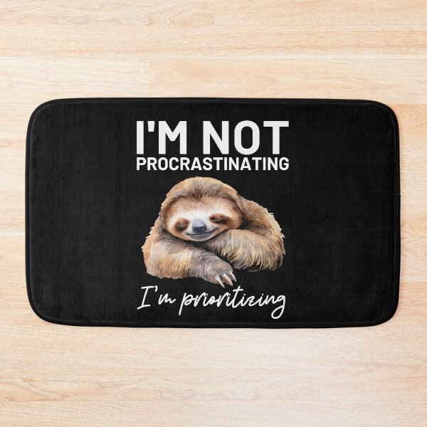 Item preview,  I`m Not  Procrastinating, I`m Prioritizing  Sloth Humor designed and sold by Anniko Art Studio.