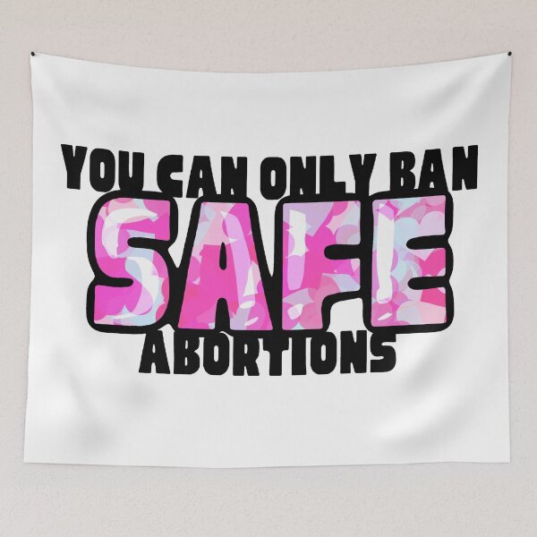 Item preview, You can only ban safe abortions designed and sold by RedRiverValley.