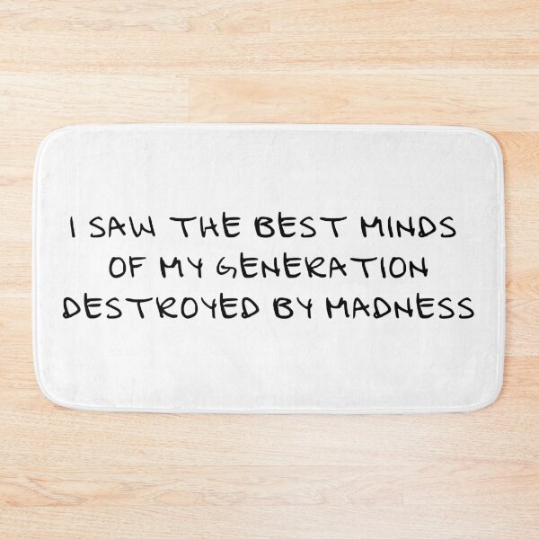 Item preview, Opening of Howl by Allen Ginsberg Poem Best Minds of my Generation designed and sold by octagon.