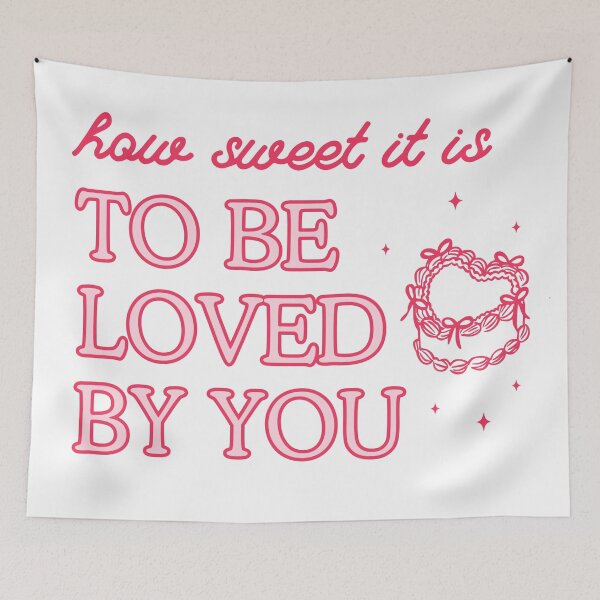Item preview, how sweet it is to be loved by you designed and sold by sophgrace0423.