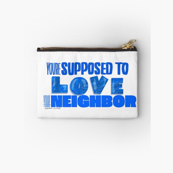 Item preview, Youre supposed to love your neighbor designed and sold by RedRiverValley.