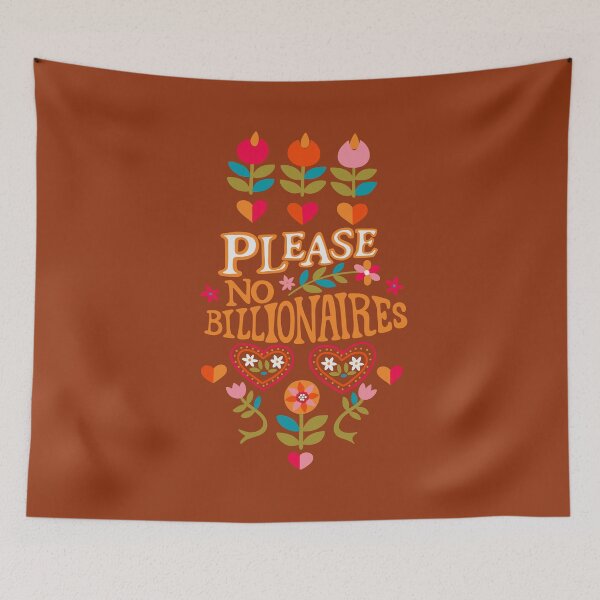 Item preview, Please No Billionaires designed and sold by ChelseaZo.