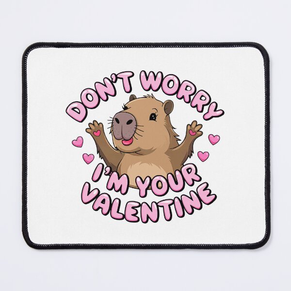 Item preview, Valentine Capybara - Don't Worry, I'm Your Valentine designed and sold by GRABAPSHOP.