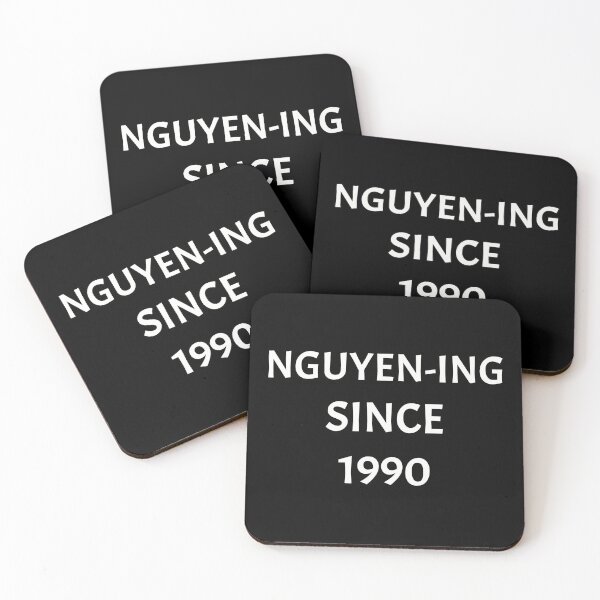 Item preview, Nguyening since 1990, funny Vietnamese name wordplay designed and sold by Merchattack.