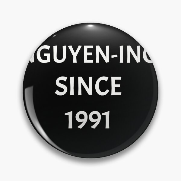 Item preview, Nguyening since 1991, funny Vietnamese name wordplay designed and sold by Merchattack.