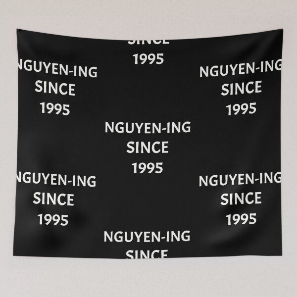 Item preview, Nguyening since 1995, funny Vietnamese name wordplay designed and sold by Merchattack.