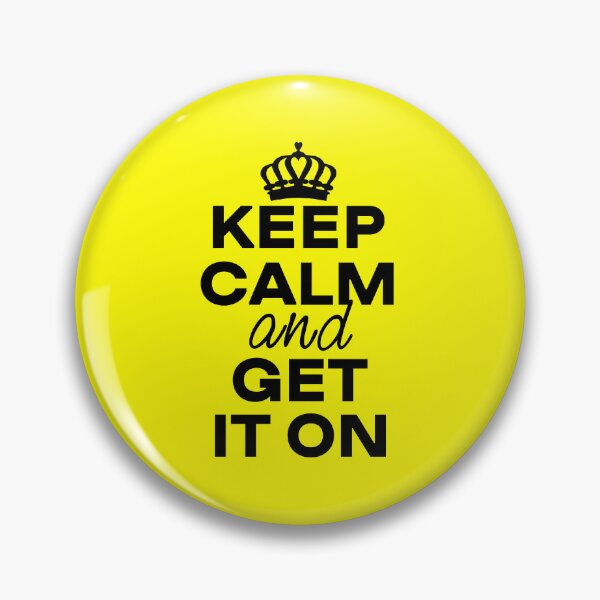 Item preview, Keep Calm and Get It On designed and sold by UA-Shirts.
