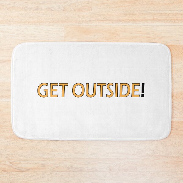 Item preview, GET OUTSIDE! designed and sold by Positive Mindzet!.