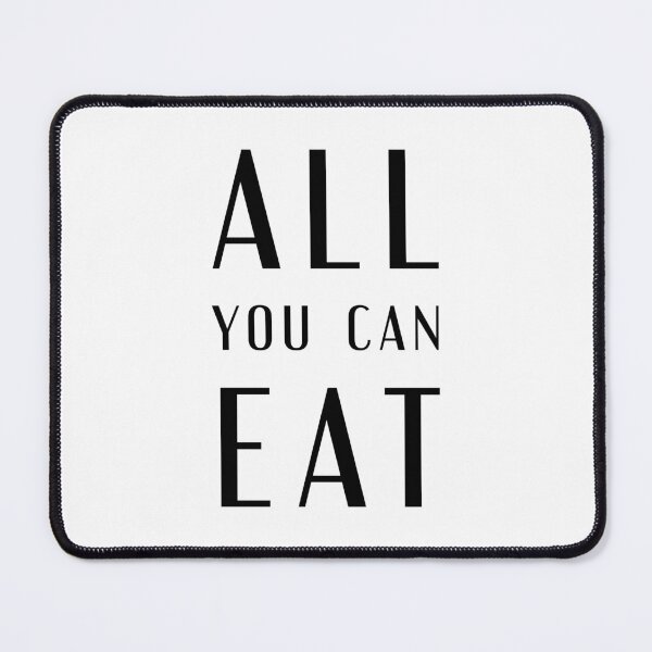 Item preview, ALL YOU CAN EAT, Unique designed and sold by villacreativa.