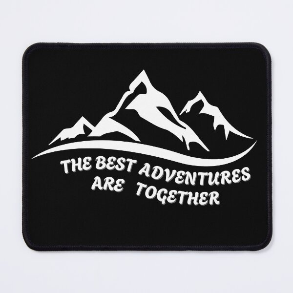 Item preview, The Best Adventures Are Together - Mountain Silhouette designed and sold by Fikuall.