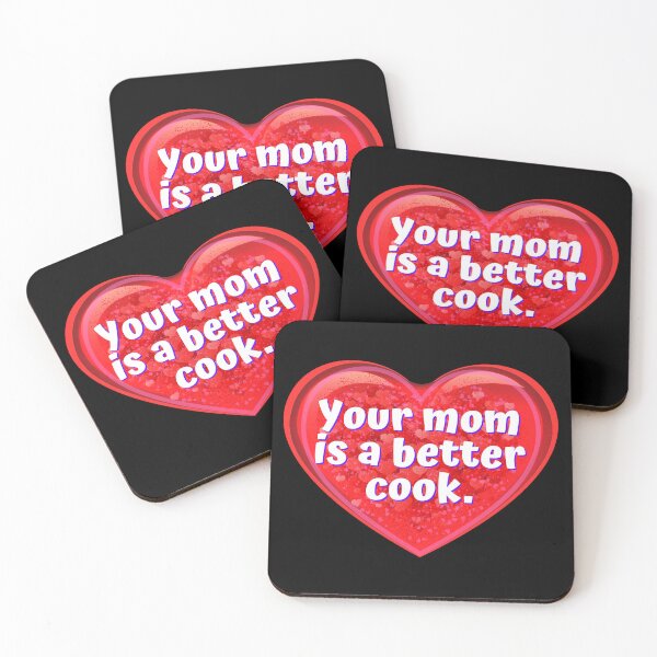 Item preview, HEARRT:  Your mom is a better cook. - funny valentines signs designed and sold by DesignsFromTW-S.