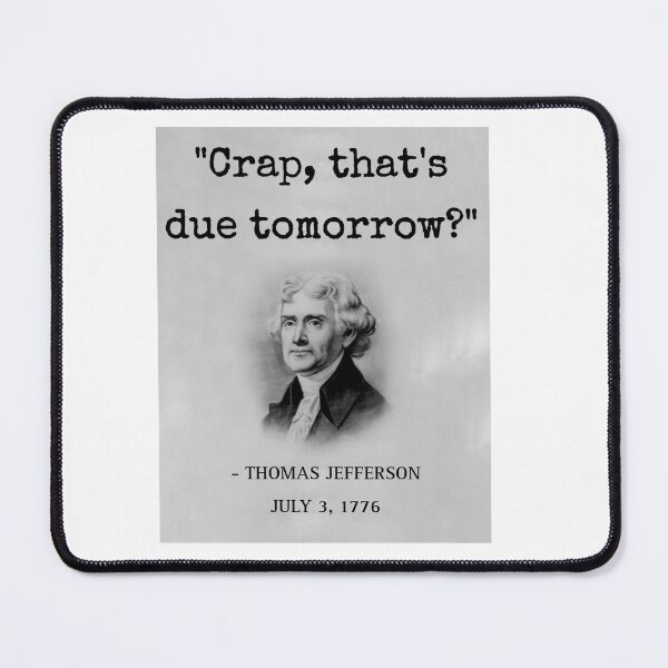 Item preview, Funny Thomas Jefferson Independence Day USA History designed and sold by vyascreations.