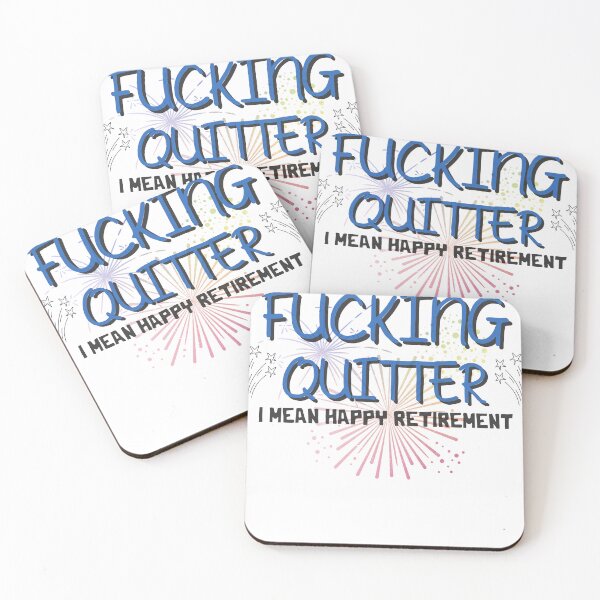 Item preview, FUCKING QUITTER HAPPY RETIREMENT designed and sold by SellingStuff91.