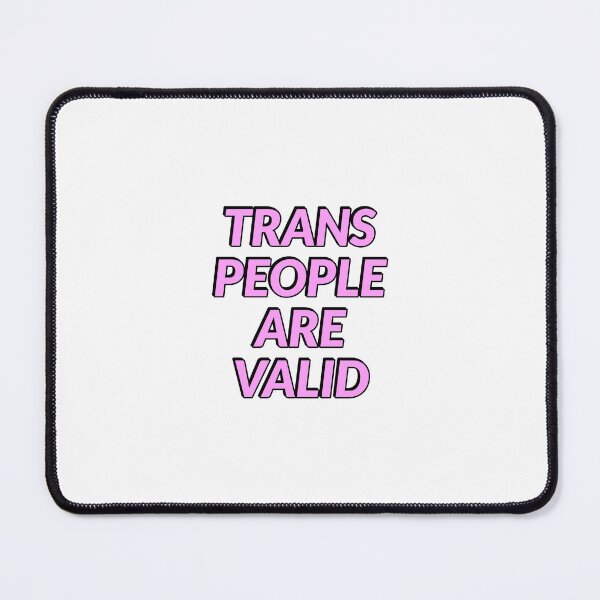 Item preview, Trans People Are Valid   - Trans Rights designed and sold by Inspirationmotivation.