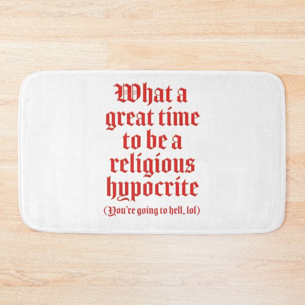 Item preview, What a great time to be a religious hypocrite designed and sold by Signs for Dark Times.