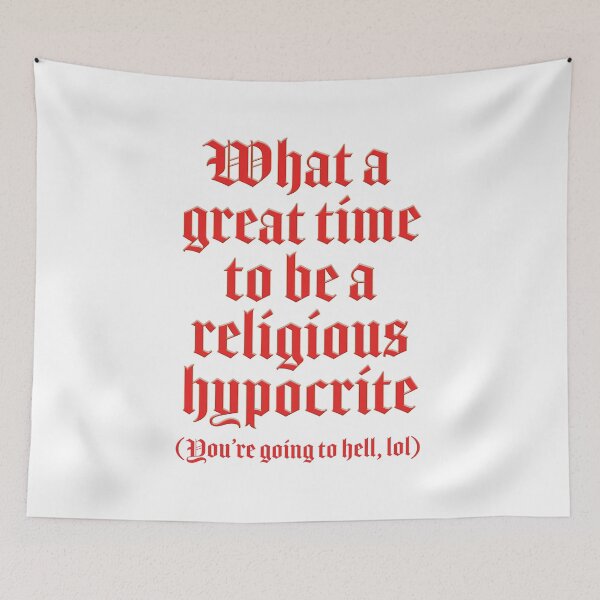 Item preview, What a great time to be a religious hypocrite designed and sold by Signs for Dark Times.