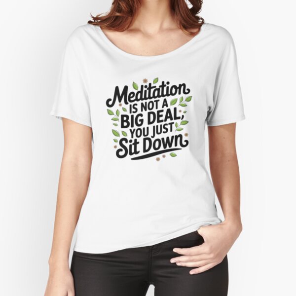 Item preview, Funny Meditation Quote - You Just Sit Down designed and sold by BaliChili.