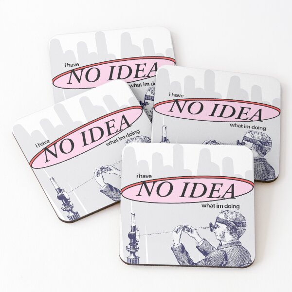 Item preview, i have no idea what im doing meme designed and sold by plumbshutter.