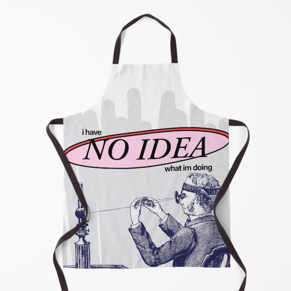 Item preview, i have no idea what im doing meme designed and sold by plumbshutter.