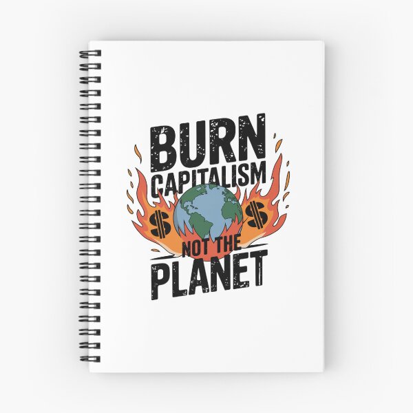 Item preview, Burn Capitalism Not The Planet - Climate Change designed and sold by Mateusz Majcherek.