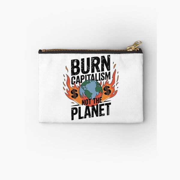 Item preview, Burn Capitalism Not The Planet - Climate Change designed and sold by Mateusz Majcherek.