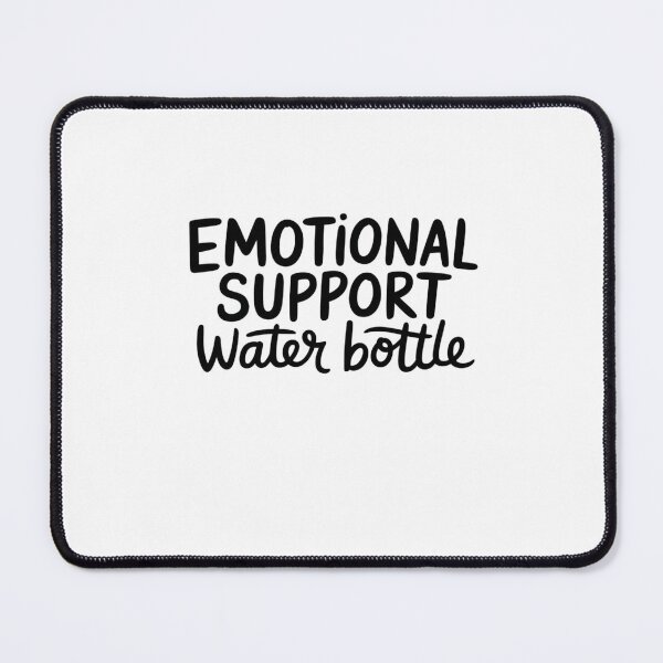 Item preview, Emotional support water bottle designed and sold by Mateusz Majcherek.