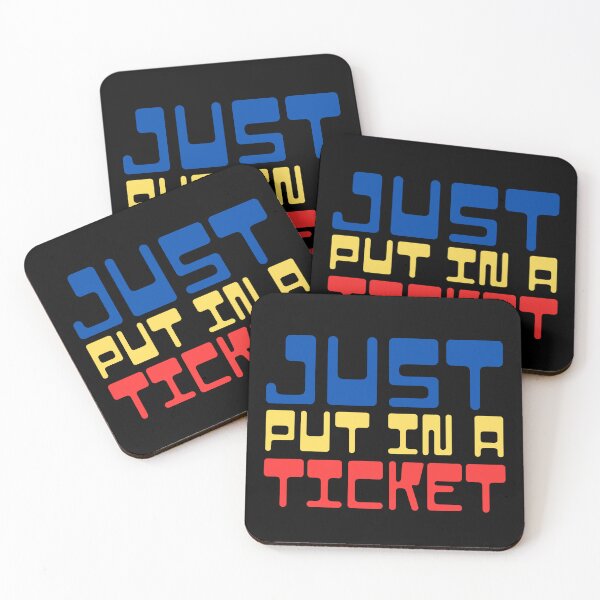 Item preview, Just Put In a Ticket designed and sold by Serbin.