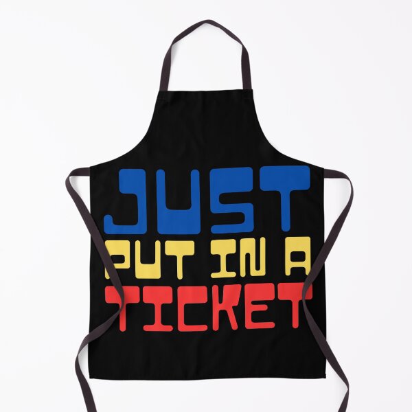 Item preview, Just Put In a Ticket designed and sold by Serbin.