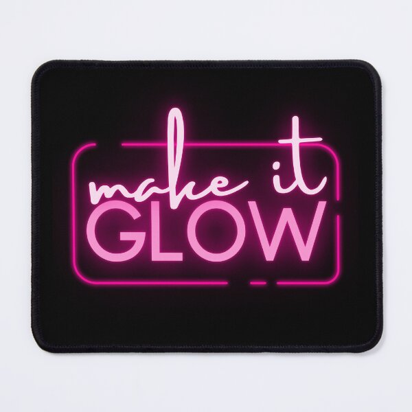 Item preview, Make It Glow Neon Pink Sign designed and sold by humnoo.