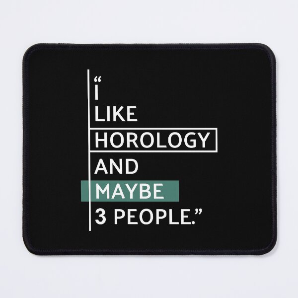 Item preview, I Like Horology and Maybe 3 People designed and sold by MaryAller.