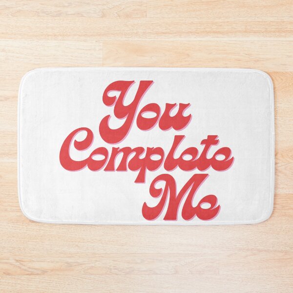 Item preview, You complete me designed and sold by Just Noodlin'.
