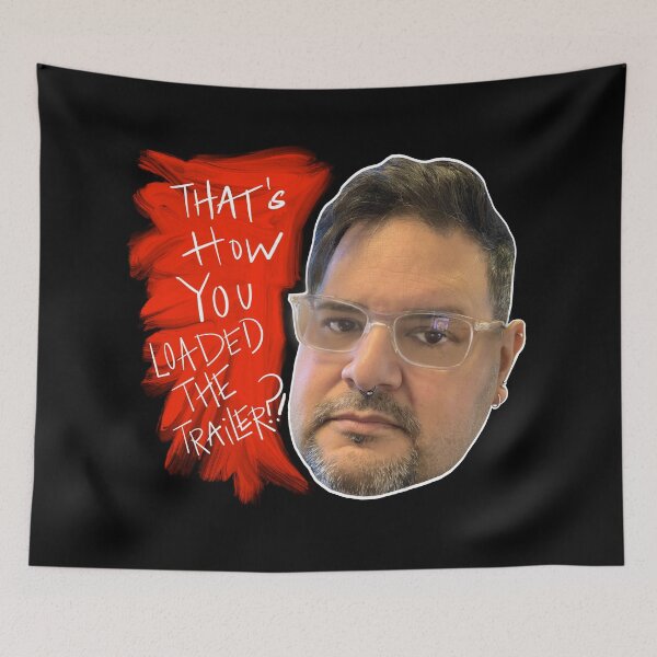 Item preview, THATS HOW YOU LOADED THE TRAILER?! designed and sold by GIVENGRACE.ART.