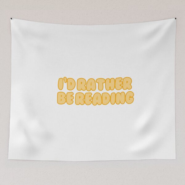 Item preview, i'd rather be reading designed and sold by madebysam :).