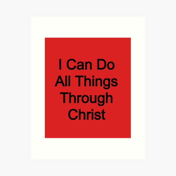 Item preview, I can do all things through Christ designed and sold by FerrariKing.