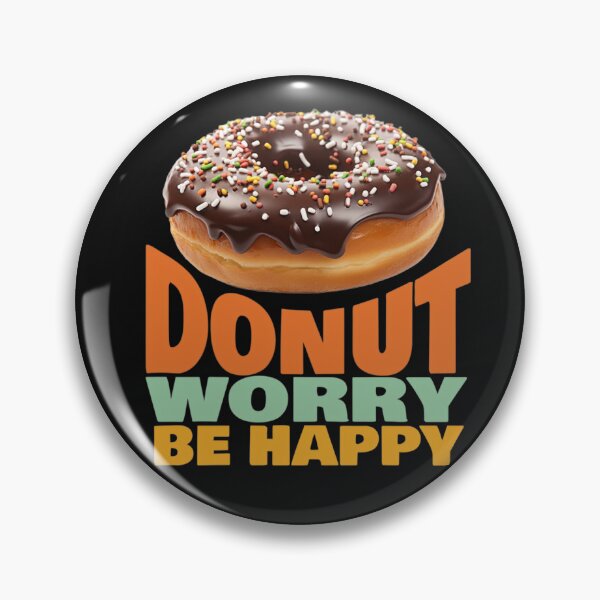 Item preview, DONUT WORRY! designed and sold by CGO143 Design Factory.