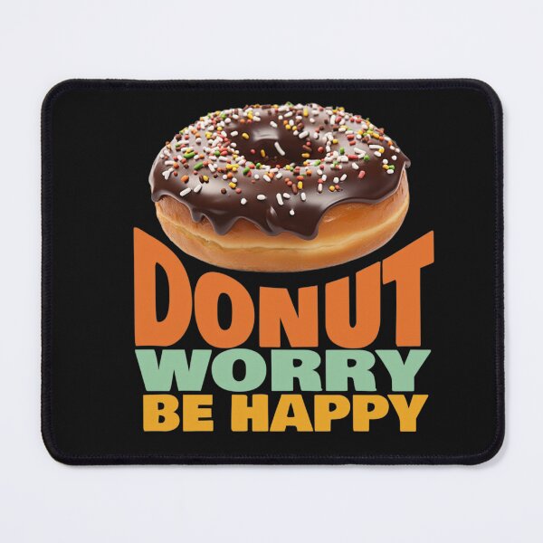 Item preview, DONUT WORRY! designed and sold by CGO143 Design Factory.