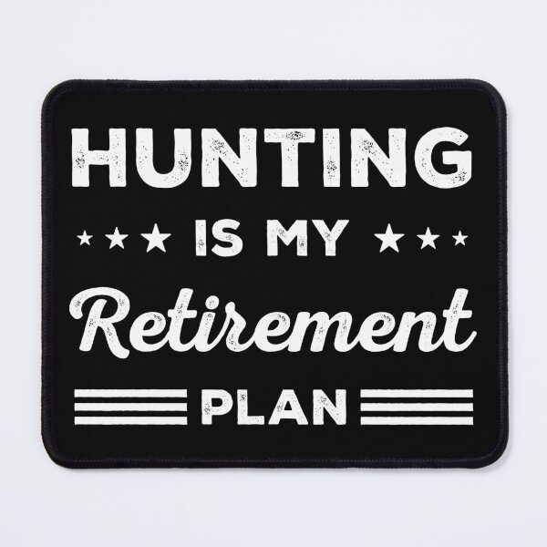 Item preview, Hunting Is My Retirement Plan Funny Hunting Lover designed and sold by RareBunny.