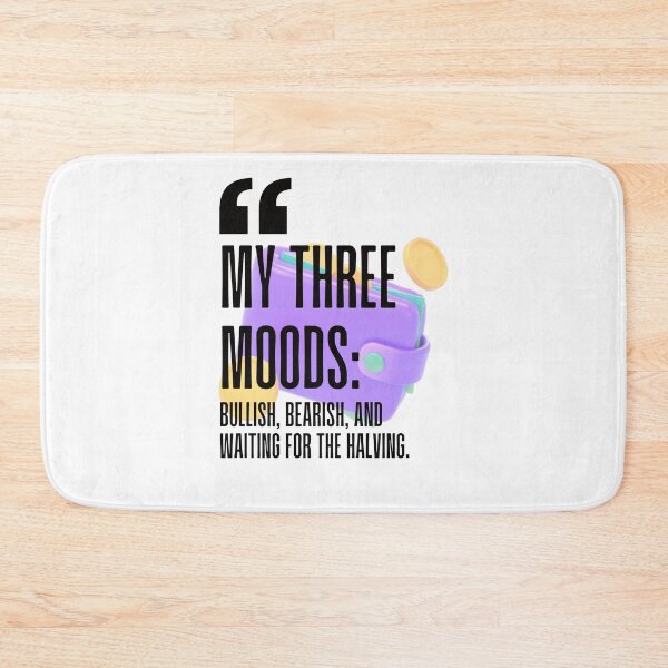 Item preview, My three moods: Bullish, bearish, and waiting for the halving. white background. designed and sold by Mechanical-Artt.