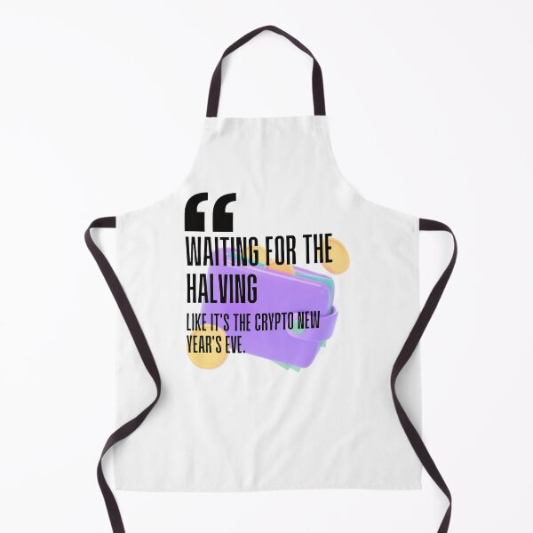 Item preview, Waiting for the halving like it's the crypto New Year's Eve. white background. designed and sold by Mechanical-Artt.