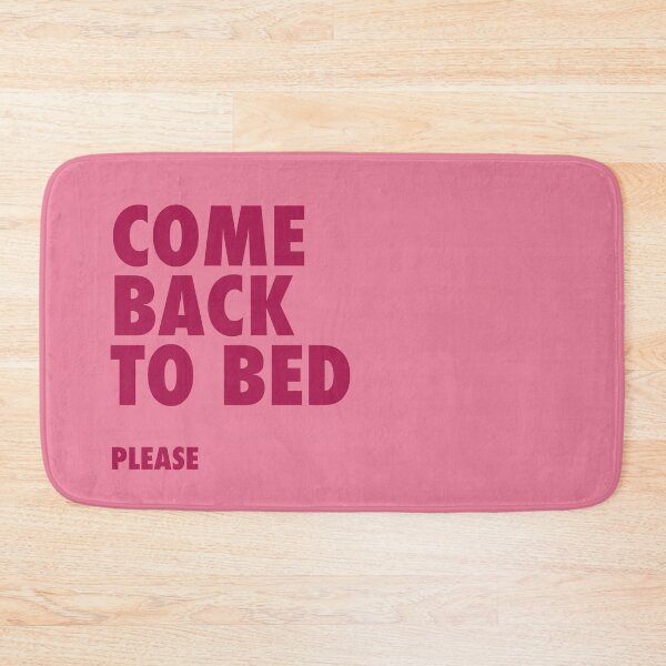 Item preview, Cozy Bedroom Quote – Come Back to Bed, Please designed and sold by junkydotcom.