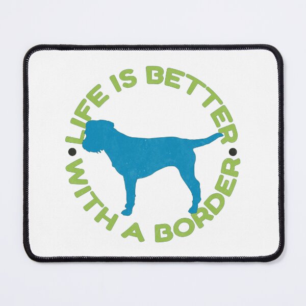 Item preview, Life is Better with a Border Terrier Dog designed and sold by MoePark.