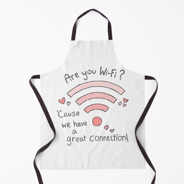 Item preview, Funny Are You Wi-Fi? Because We Have Great Connection! designed and sold by Vicky021.
