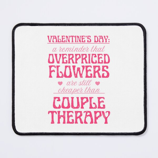 Item preview, Overpriced Flowers and Couple Therapy | Anti-Valentine's designed and sold by ObsidianDaz.