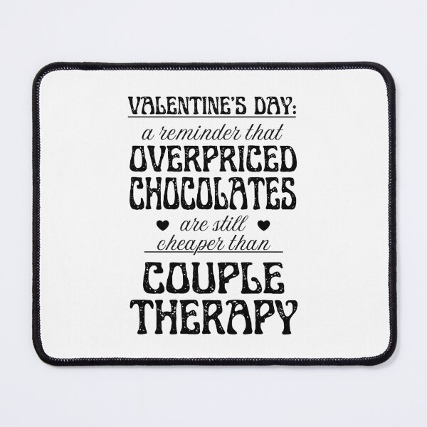 Item preview, Overpriced Chocolate and Couple Therapy | Cynic Valentine's Day designed and sold by ObsidianDaz.