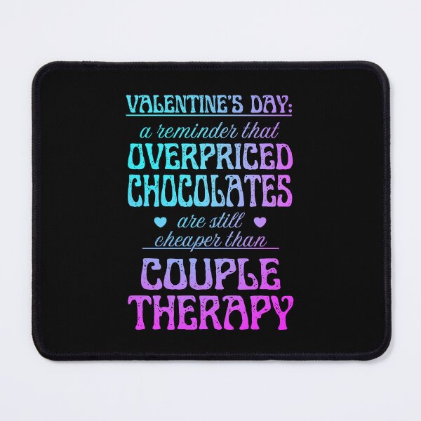 Item preview, Overpriced Chocolate and Couple Therapy | Cynic Valentine's Day designed and sold by ObsidianDaz.