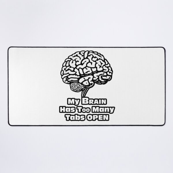 Item preview, My Brain Has Too Many Tabs Open 2 designed and sold by Tom-Johnson.